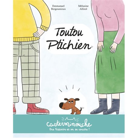 Casterminouche - Toutou Ptichien