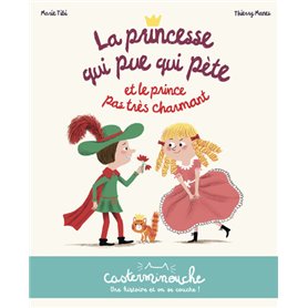 Casterminouche - La princesse qui pue qui pète et le prince pas très charmant