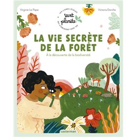 Vert planète - La vie secrète de la forêt