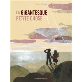 La gigantesque petite chose