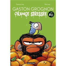 Gaston Grognon en BD - Orange Stressée