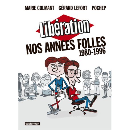 Libération - Nos années folles (1980-1996)