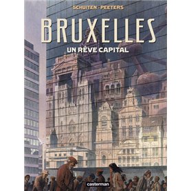 Les Cités obscures - Bruxelles - un rêve capital