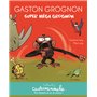 Casterminouche - Gaston Grognon : Super méga grognon