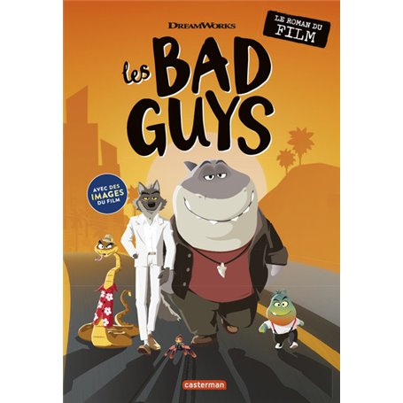 Les Bad guys