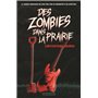 Des zombies dans la prairie