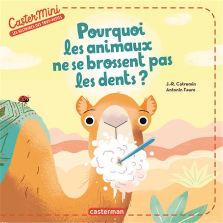 Castermini - Pourquoi les animaux ne se brossent pas les dents ?