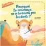 Castermini - Pourquoi les animaux ne se brossent pas les dents ?