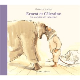 Ernest et Célestine - Un caprice de Célestine