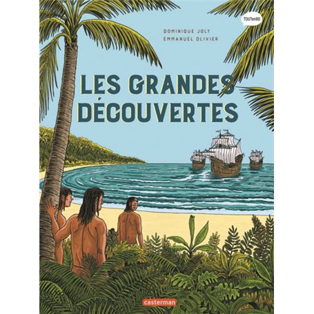 L'Histoire du monde en BD - Les Grandes Découvertes