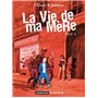 La Vie de ma Mère