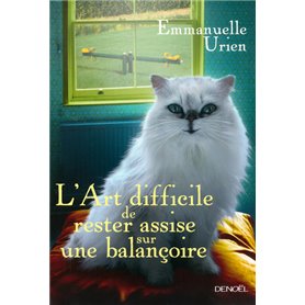 L'Art difficile de rester assise sur une balançoire