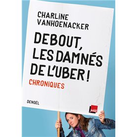 Debout, les damnés de l'Uber !