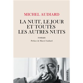 La nuit, le jour et toutes les autres nuits