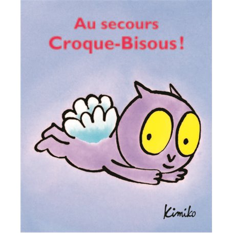 au secours, croque-bisous!