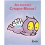 au secours, croque-bisous!