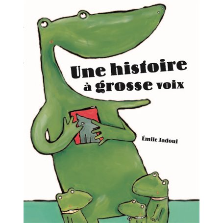 une histoire a grosse voix