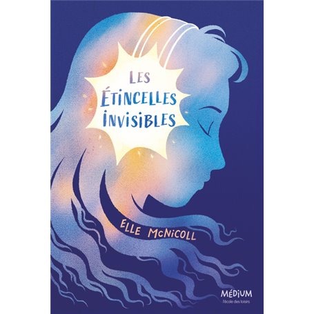 Les étincelles invisibles