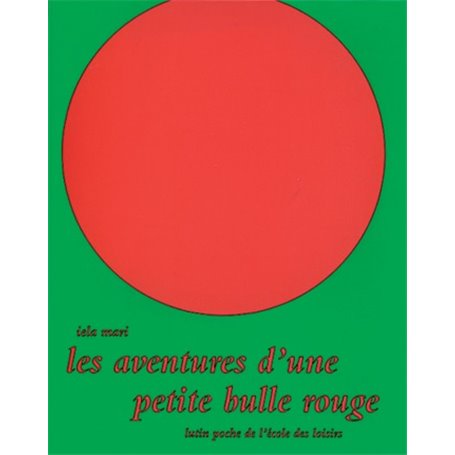 LES AVENTURES D'UNE PETITE BULLE ROUGE