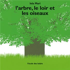 L'arbre, le loir et les oiseaux