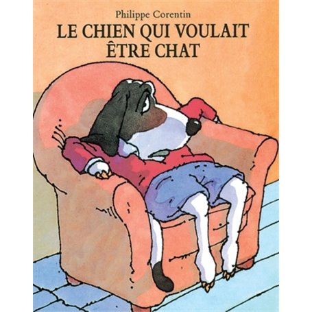 Chien qui voulait etre chat (Le)