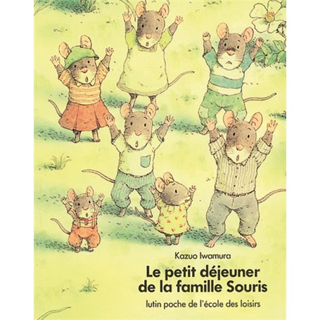 LE PETIT DEJEUNER DE LA FAMILLE SOURIS