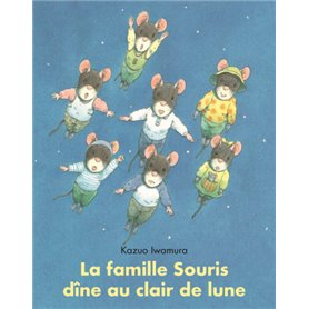 LA FAMILLE SOURIS DINE AU CLAIR DE LUNE