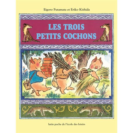 Les trois petits cochons