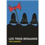 LES TROIS BRIGANDS