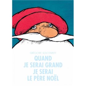 quand je serai grand je serai pere noel