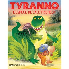 Tyranno - L'espèce de sale tricheur