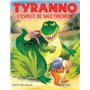 Tyranno - L'espèce de sale tricheur