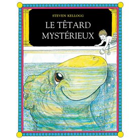 Le têtard mystérieux