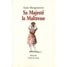 sa majeste la maitresse