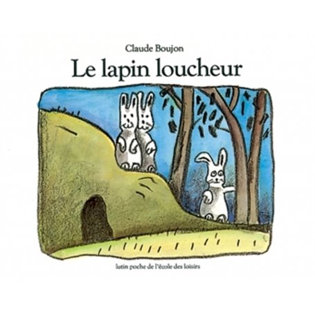 Lapin loucheur (Le)