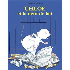 Chloé et la dent de lait