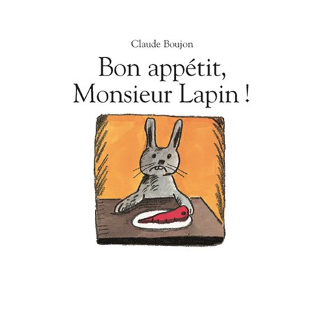 BON APPETIT ! MONSIEUR LAPIN