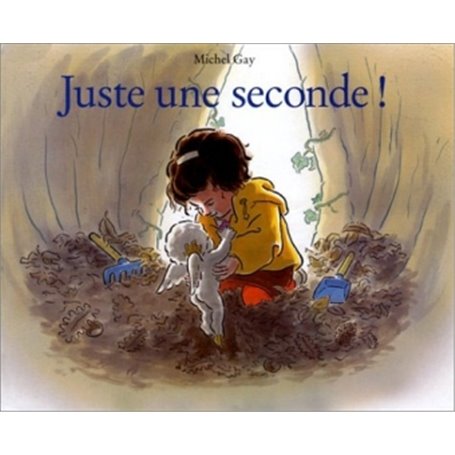 juste une seconde