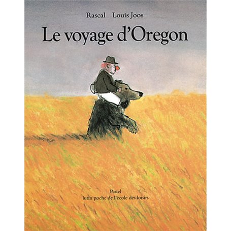 Voyage d oregon (Le)