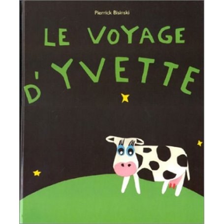 Voyage d yvette (Le)