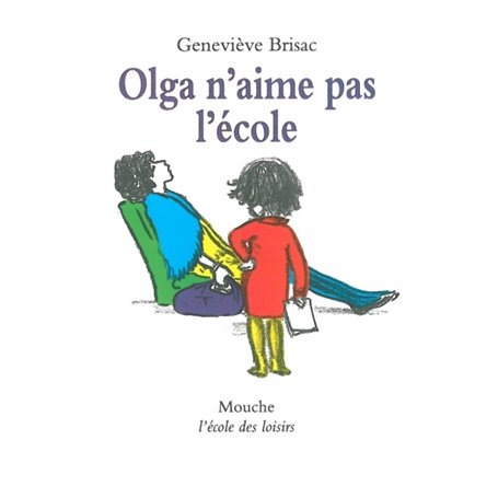 Olga n'aime pas l'école