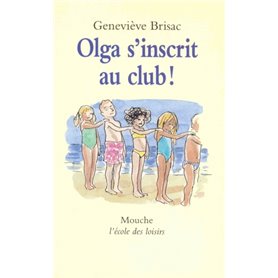 Olga s'inscrit au club !