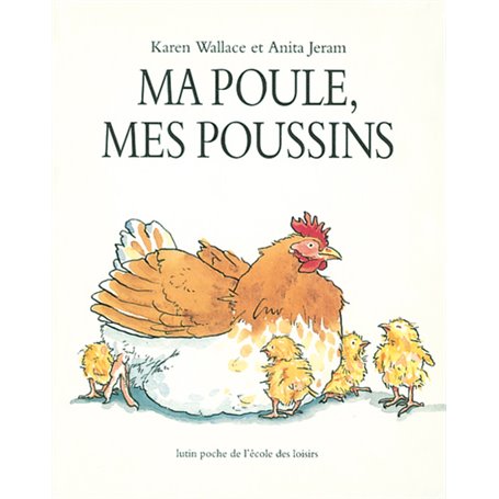 Ma poule, mes poussins