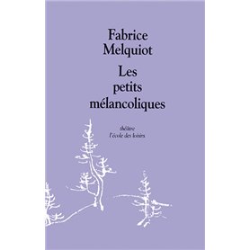 Les petits mélancoliques