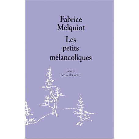 Les petits mélancoliques