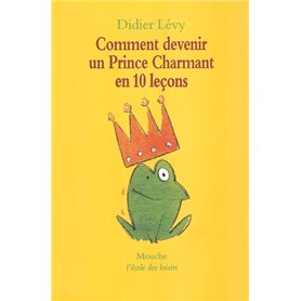 comment devenir un prince charmant en 10 lecons