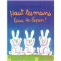 Haut les mains Peau de lapin !