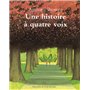 UNE HISTOIRE A QUATRE VOIX