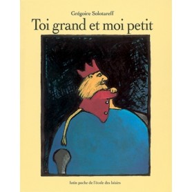 toi grand et moi petit