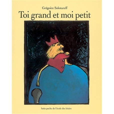 toi grand et moi petit